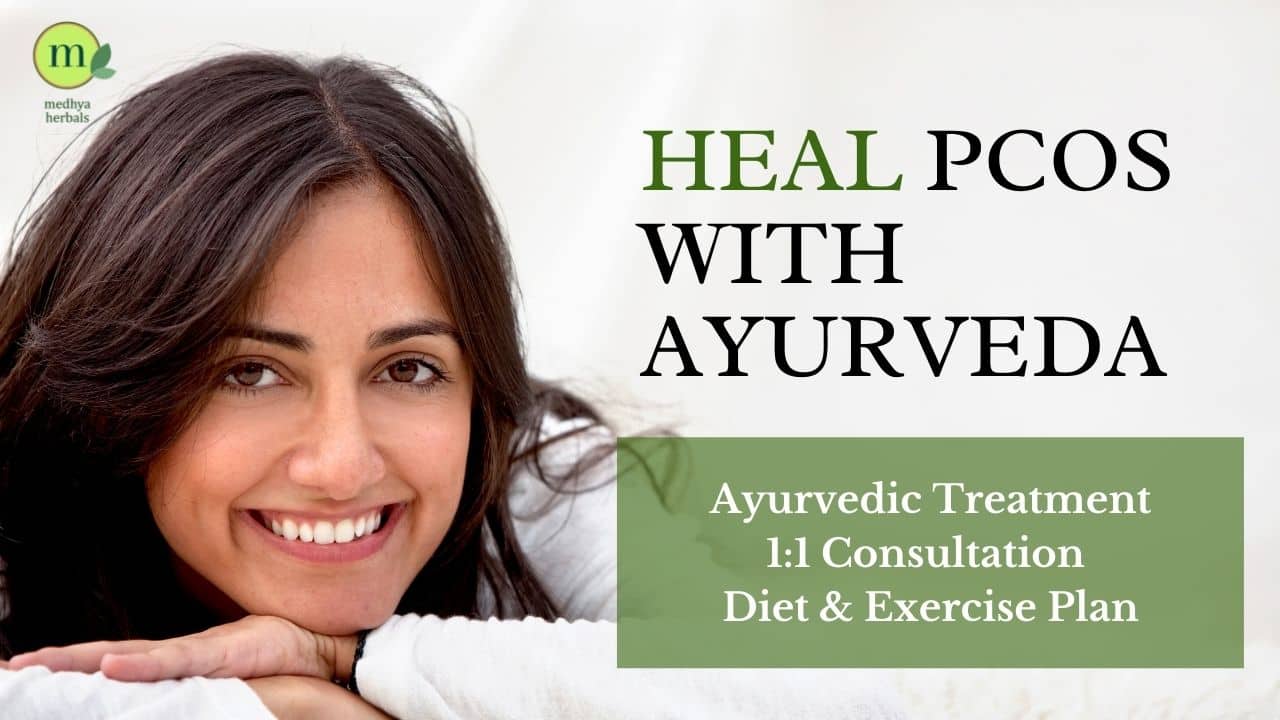 HEAL PCOS Ayurvedic Treatment For PCOS PCOD Medhya Herbals