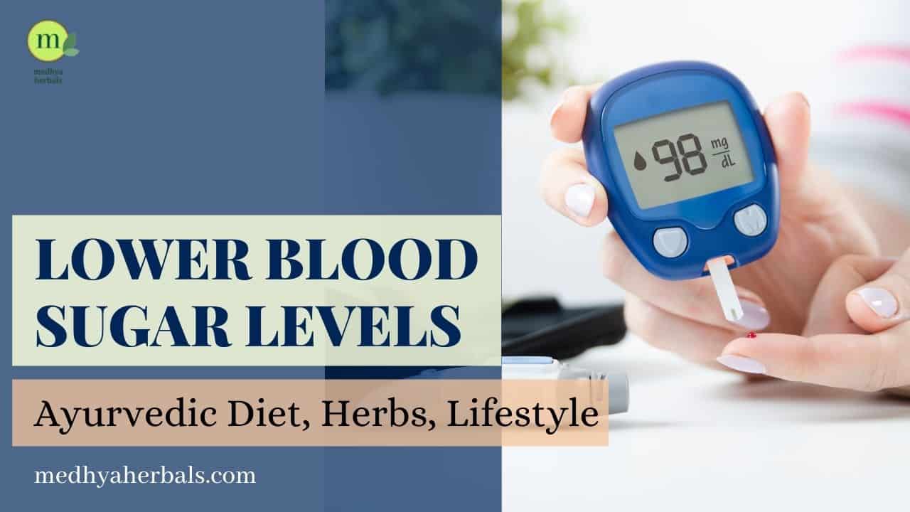 Ayurvedic Home Remedies to Lower Blood Sugar Levels Naturally