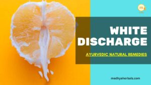 Leukorrhea-White Discharge-Ayurvedic Remedies-min