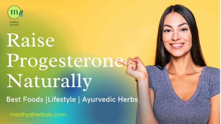 How to Increase Progesterone Naturally | The Best Ayurvedic Tips