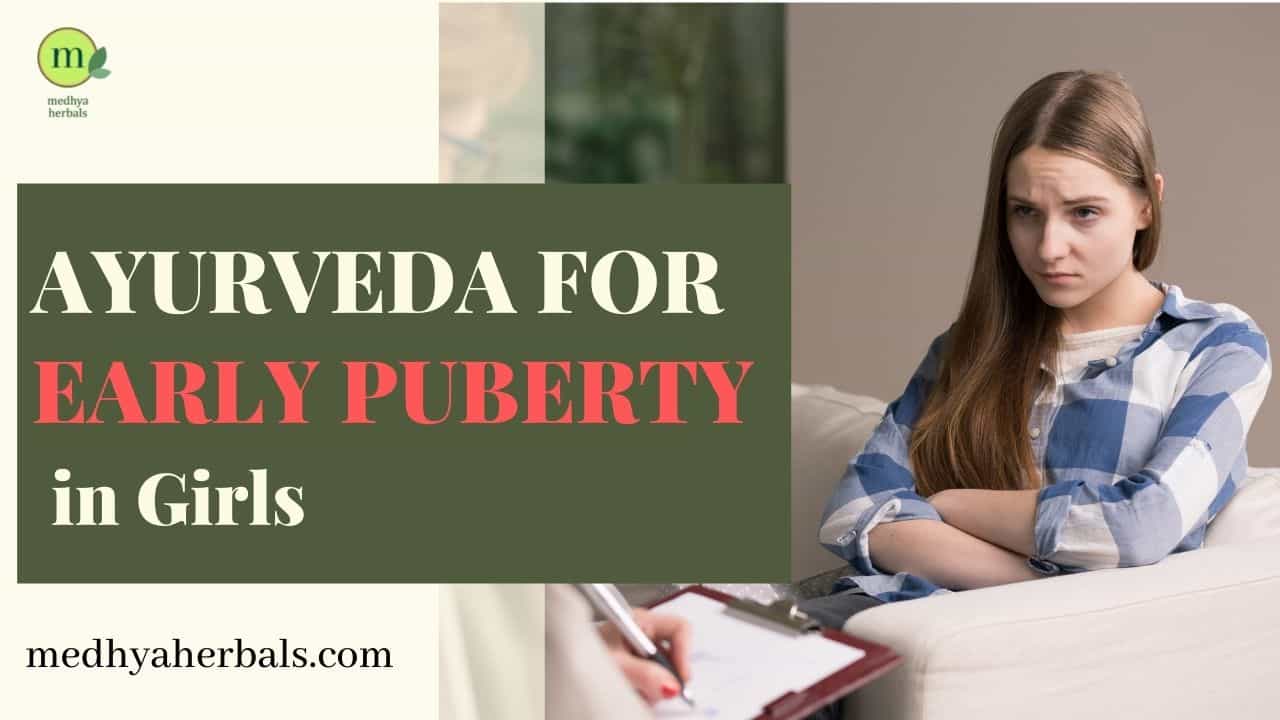 Ayurveda for Early Puberty in Girls-min