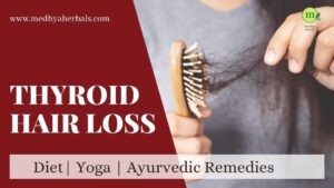 THYROID HAIR LOSS Hair Fall Ayurveda Natural-min