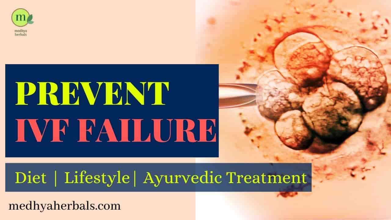 Prevent IVF Failure- Ayurvedic Treatment to Improve Egg Quality