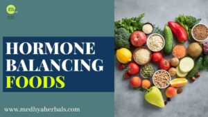 Hormone Balancing Foods - Hormone Balancing Diet